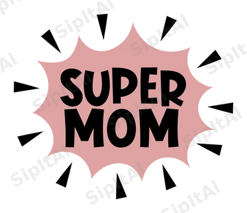Super Mom (Burst)
